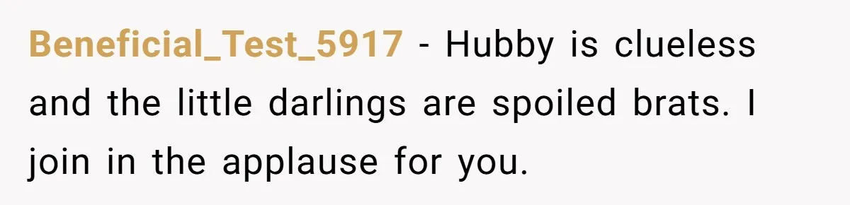 Mom Goes To Applebee’s Alone After Husband And Kids Refuse To Do Dishes Beneficial_Test_5917 − Hubby is clueless and the little darlings are spoiled brats. I join in the applause for you.