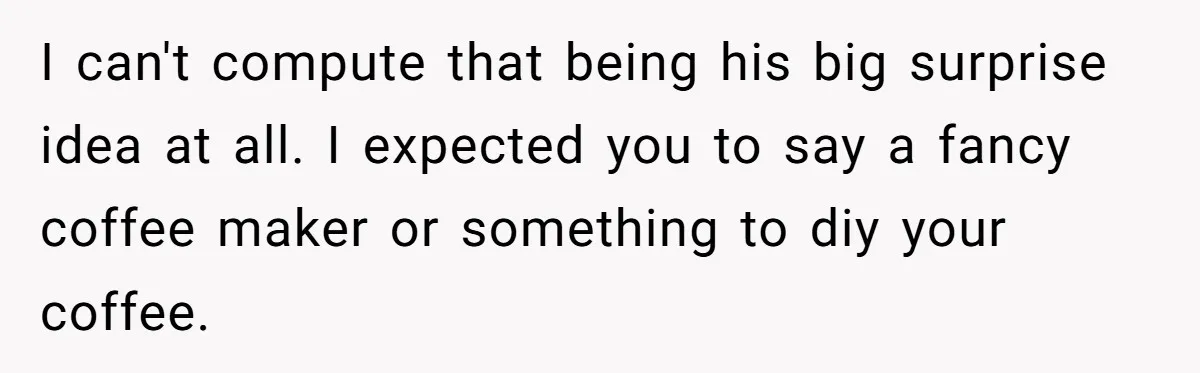 Husband Thought He Was Being Cute With A Peppermint Mocha, But Essential Oils Nearly Caused A Panic Attack I can't compute that being his big surprise idea at all. I expected you to say a fancy coffee maker or something to diy your coffee.
