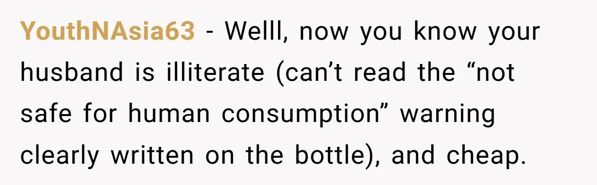 Husband Thought He Was Being Cute With A Peppermint Mocha, But Essential Oils Nearly Caused A Panic Attack YouthNAsia63 − Welll, now you know your husband is illiterate (can’t read the “not safe for human consumption” warning clearly written on the bottle), and cheap.