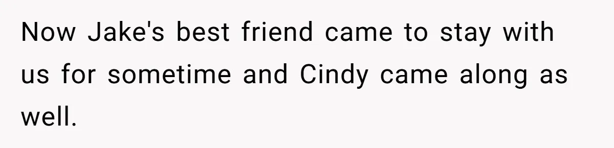 Wife Walks Out After Husband’s Best Friend Sits On His Lap At Dinner Now Jake's best friend came to stay with us for sometime and Cindy came along as well.