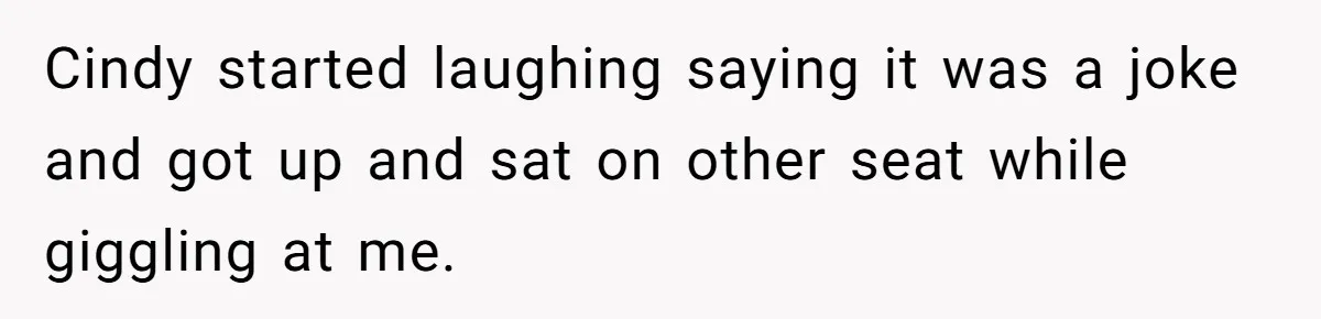 Wife Walks Out After Husband’s Best Friend Sits On His Lap At Dinner Cindy started laughing saying it was a joke and got up and sat on other seat while giggling at me.