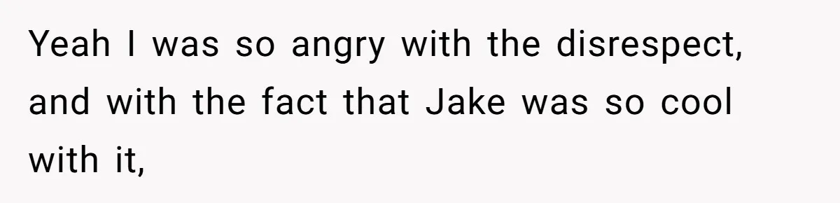 Wife Walks Out After Husband’s Best Friend Sits On His Lap At Dinner Yeah I was so angry with the disrespect, and with the fact that Jake was so cool with it,