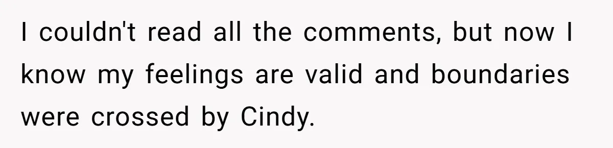 Wife Walks Out After Husband’s Best Friend Sits On His Lap At Dinner I couldn't read all the comments, but now I know my feelings are valid and boundaries were crossed by Cindy.