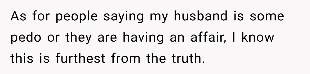 Wife Walks Out After Husband’s Best Friend Sits On His Lap At Dinner As for people saying my husband is some pedo or they are having an affair, I know this is furthest from the truth.
