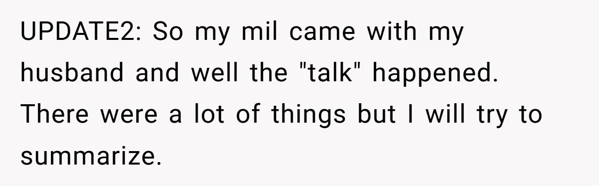 Wife Walks Out After Husband’s Best Friend Sits On His Lap At Dinner UPDATE2: So my mil came with my husband and well the "talk" happened. There were a lot of things but I will try to summarize.