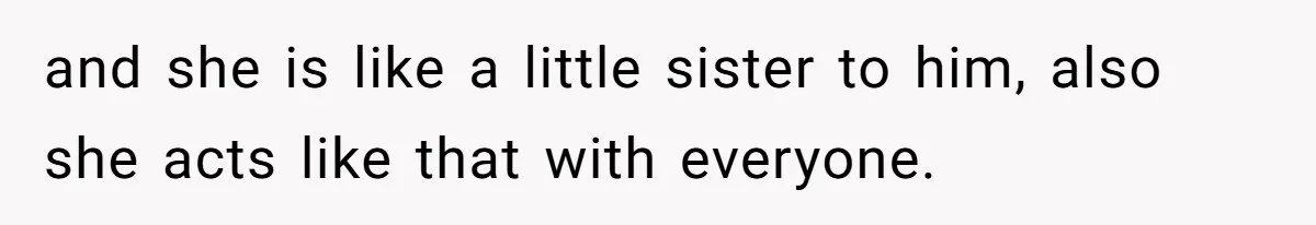 Wife Walks Out After Husband’s Best Friend Sits On His Lap At Dinner and she is like a little sister to him, also she acts like that with everyone.
