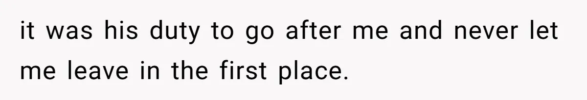 Wife Walks Out After Husband’s Best Friend Sits On His Lap At Dinner it was his duty to go after me and never let me leave in the first place.