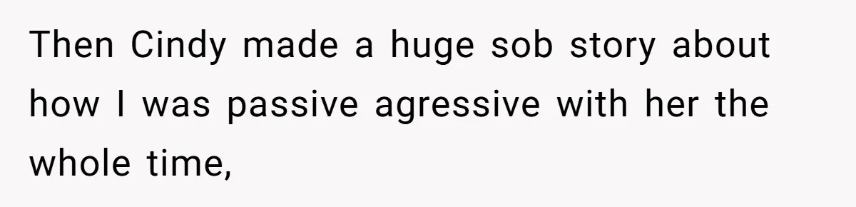 Wife Walks Out After Husband’s Best Friend Sits On His Lap At Dinner Then Cindy made a huge sob story about how I was passive agressive with her the whole time,