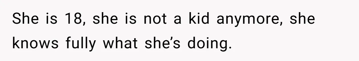Wife Walks Out After Husband’s Best Friend Sits On His Lap At Dinner She is 18, she is not a kid anymore, she knows fully what she’s doing.