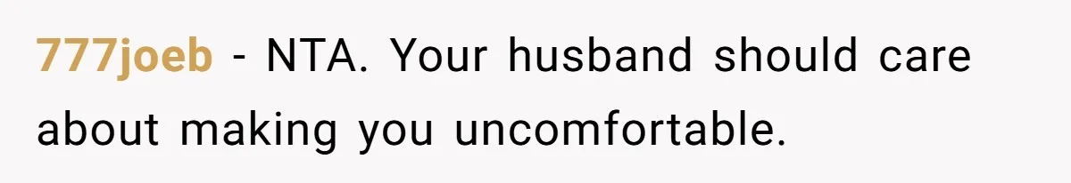 Wife Walks Out After Husband’s Best Friend Sits On His Lap At Dinner 777joeb − NTA. Your husband should care about making you uncomfortable.