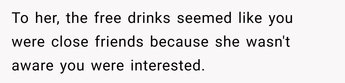 Guy’s Efforts To Keep Things Civil With A Girl Backfire, He Ends Up Kicking Her Out Of The Group To her, the free drinks seemed like you were close friends because she wasn't aware you were interested.