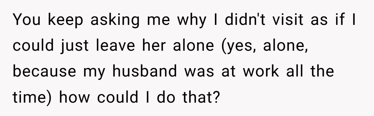 Mom Insists On Including Both Daughters In Family Dinner After Years Of Separation You keep asking me why I didn't visit as if I could just leave her alone (yes, alone, because my husband was at work all the time) how could I...