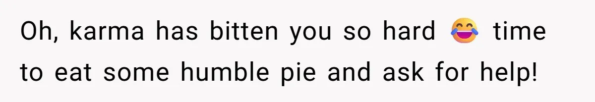 "Woman Spends $4500 On Christmas Dinner And Airbnb, Now Her Family Wants Nothing To Do With Her Request Oh, karma has bitten you so hard 😂 time to eat some humble pie and ask for help!