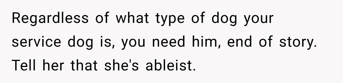 Woman Kicked Out of Wedding For Bringing Her Dobermann Service Dog, Should She Have Left Him Behind? Regardless of what type of dog your service dog is, you need him, end of story. Tell her that she's ableist.