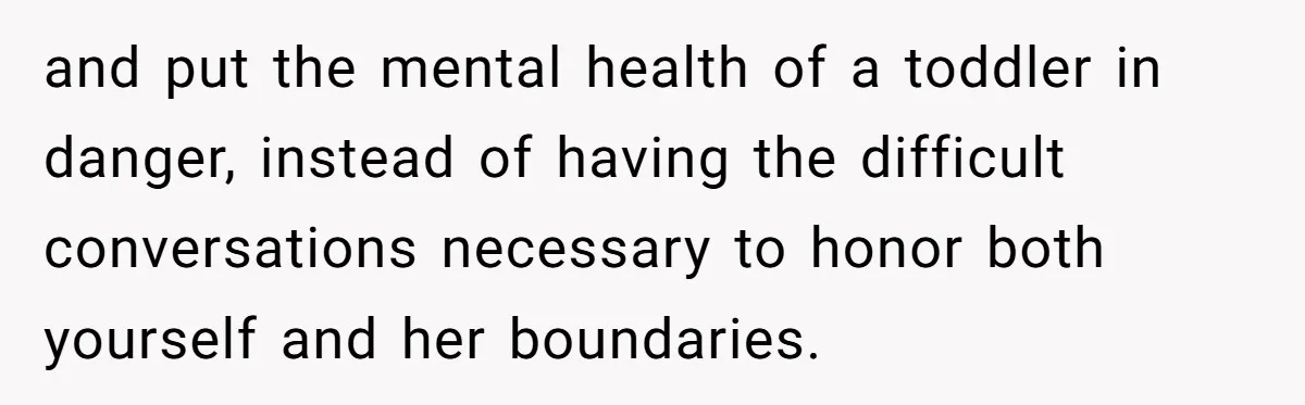 Woman Kicked Out of Wedding For Bringing Her Dobermann Service Dog, Should She Have Left Him Behind? and put the mental health of a toddler in danger, instead of having the difficult conversations necessary to honor both yourself and her boundaries.
