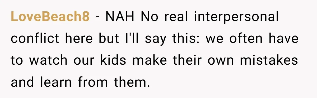 Mom Denies 10-Year-Old Daughter Bangs To Protect Her Hair, But She Secretly Cuts It Herself LoveBeach8 − NAH No real interpersonal conflict here but I'll say this: we often have to watch our kids make their own mistakes and learn from them.