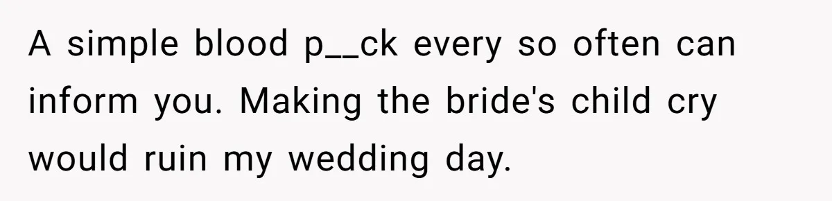 Woman Kicked Out of Wedding For Bringing Her Dobermann Service Dog, Should She Have Left Him Behind? A simple blood p__ck every so often can inform you. Making the bride's child cry would ruin my wedding day.