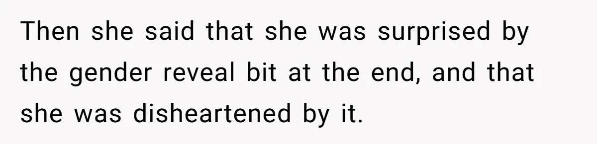 She Invited Her Trans Friend to Her Baby Shower - Then Did a Gender Reveal Cake and Drama Exploded Then she said that she was surprised by the gender reveal bit at the end, and that she was disheartened by it.