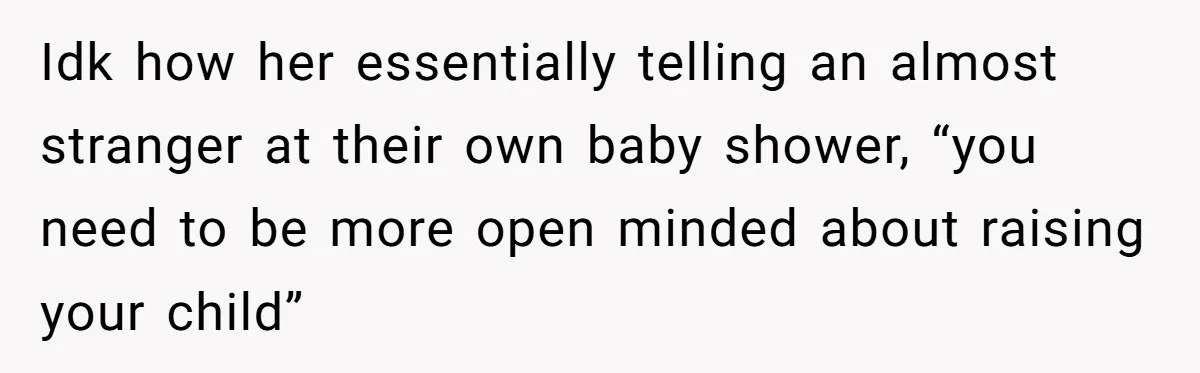 She Invited Her Trans Friend to Her Baby Shower - Then Did a Gender Reveal Cake and Drama Exploded Idk how her essentially telling an almost stranger at their own baby shower, “you need to be more open minded about raising your child”