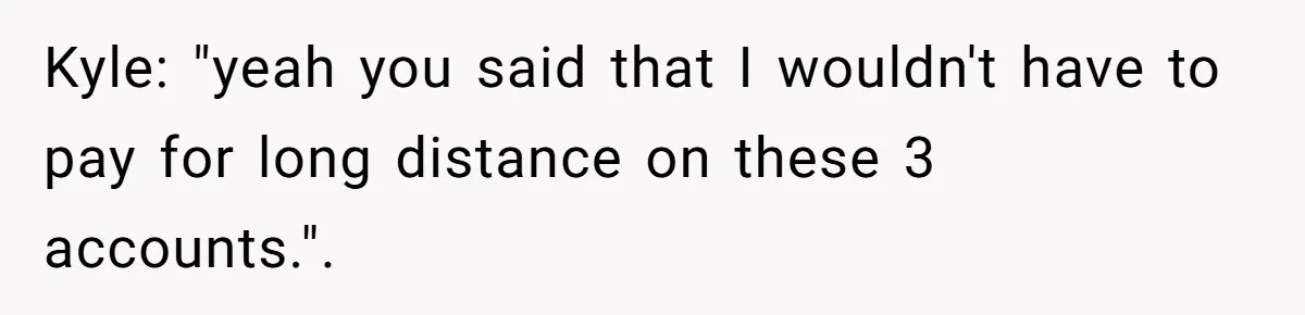 Customer Demands All His Rental Properties Lose Service Immediately - So the Rep Does Exactly That Kyle: "yeah you said that I wouldn't have to pay for long distance on these 3 accounts.".