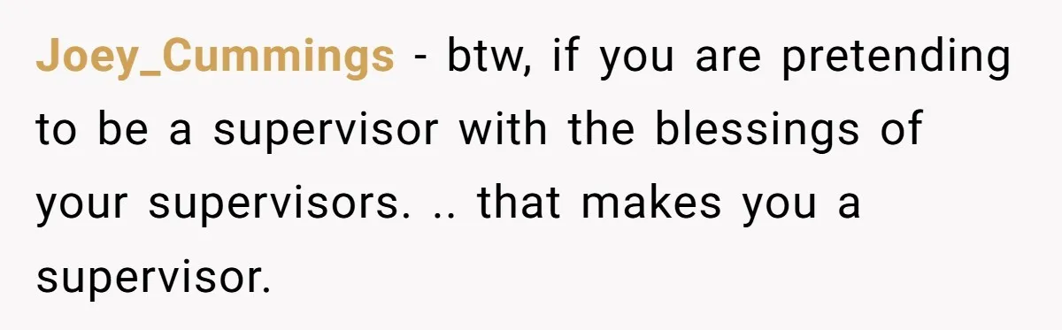 Customer Demands All His Rental Properties Lose Service Immediately - So the Rep Does Exactly That Joey_Cummings − btw, if you are pretending to be a supervisor with the blessings of your supervisors. .. that makes you a supervisor.