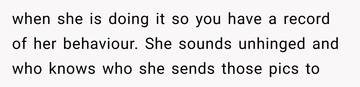 Neighbor Keeps Snapping Photos Of Woman’s Car, Gets Loud Surprise Every Time when she is doing it so you have a record of her behaviour. She sounds unhinged and who knows who she sends those pics to