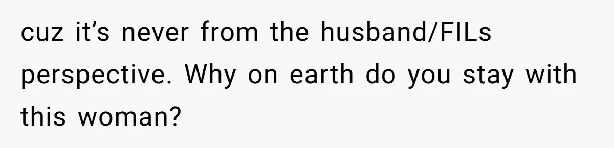 Grandma Melts Down After Being Banned From the Delivery Room - Then Her Husband Drops the Final ‘I Told You So cuz it’s never from the husband/FILs perspective. Why on earth do you stay with this woman?