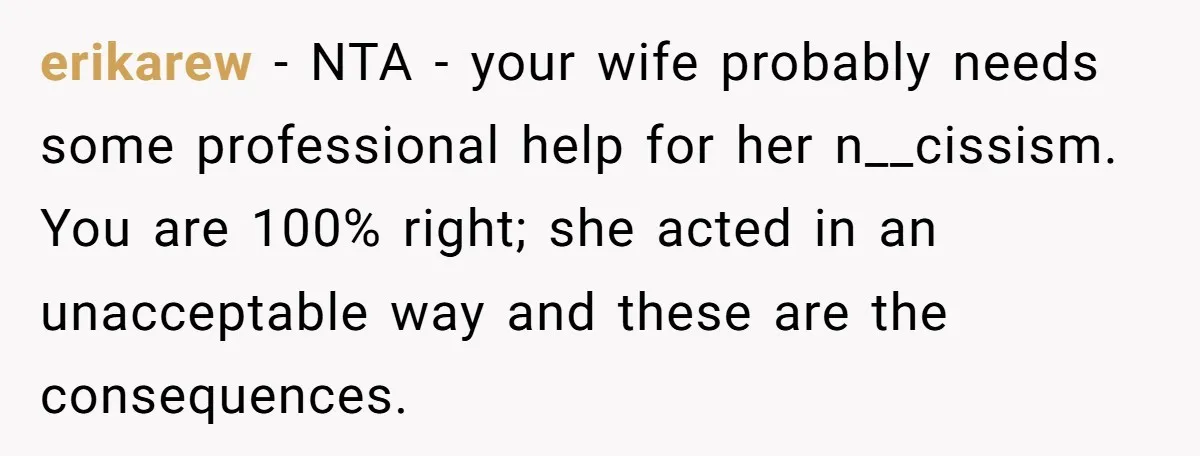 Grandma Melts Down After Being Banned From the Delivery Room - Then Her Husband Drops the Final ‘I Told You So erikarew − NTA - your wife probably needs some professional help for her n__cissism. You are 100% right; she acted in an unacceptable way and these are the consequences.