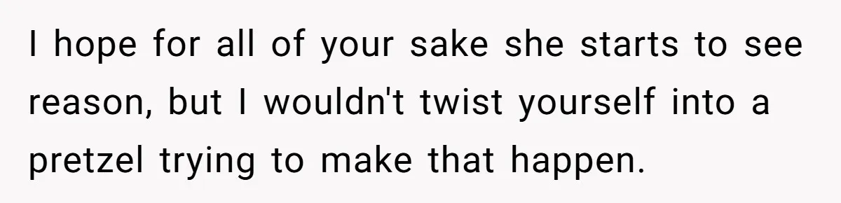 Grandma Melts Down After Being Banned From the Delivery Room - Then Her Husband Drops the Final ‘I Told You So I hope for all of your sake she starts to see reason, but I wouldn't twist yourself into a pretzel trying to make that happen.