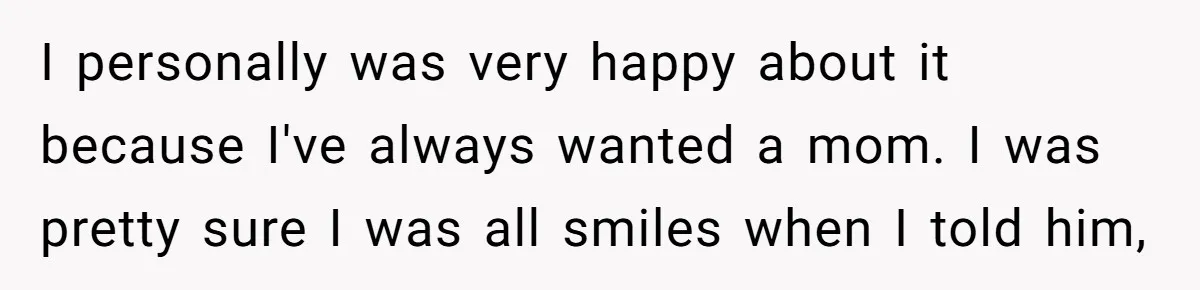 A Surprise Pregnancy Turns Ugly When Her Husband Claims the Baby ‘Can’t Be His I personally was very happy about it because I've always wanted a mom. I was pretty sure I was all smiles when I told him,