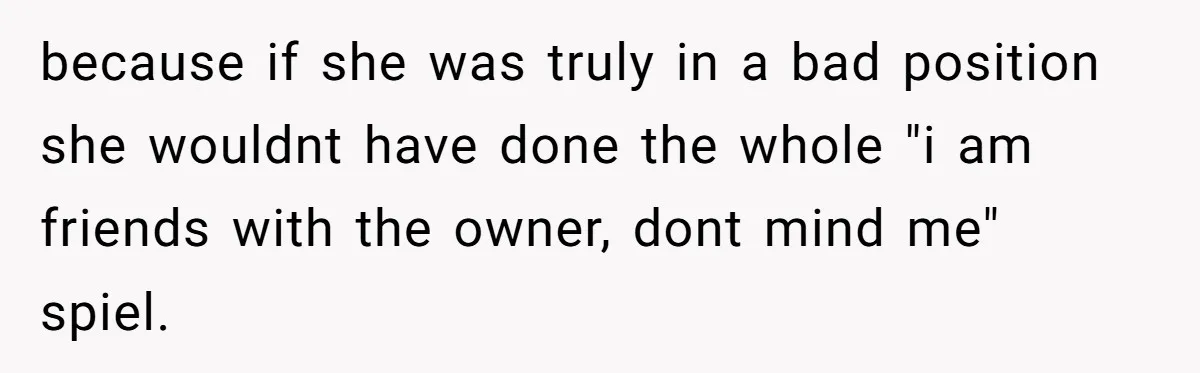 Man Catches New Neighbor Stealing from His Greenhouse—She Lies, Breaks His Property, and He Presses Charges Anyway because if she was truly in a bad position she wouldnt have done the whole "i am friends with the owner, dont mind me" spiel.
