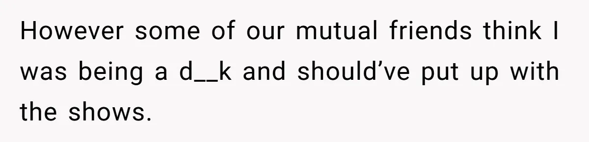 Man Insults His Wife’s Favorite Shows And Gets Called ‘Rude’, Was He Just Being Honest? However some of our mutual friends think I was being a d__k and should’ve put up with the shows.