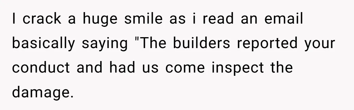 Office Worker Finally Snaps After Builders Turn His Entrance Into a Dumping Ground - One Bowl of Spaghetti Ends Their Nonsense I crack a huge smile as i read an email basically saying "The builders reported your conduct and had us come inspect the damage.