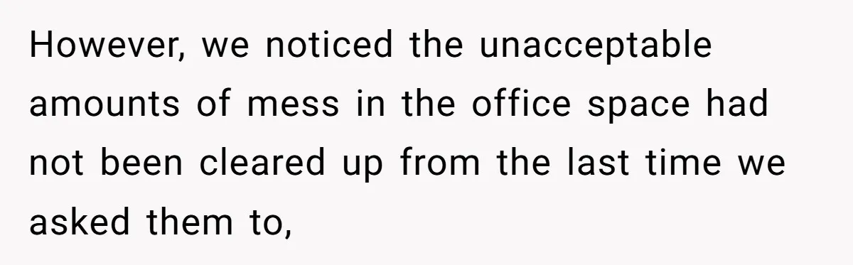 Office Worker Finally Snaps After Builders Turn His Entrance Into a Dumping Ground - One Bowl of Spaghetti Ends Their Nonsense However, we noticed the unacceptable amounts of mess in the office space had not been cleared up from the last time we asked them to,