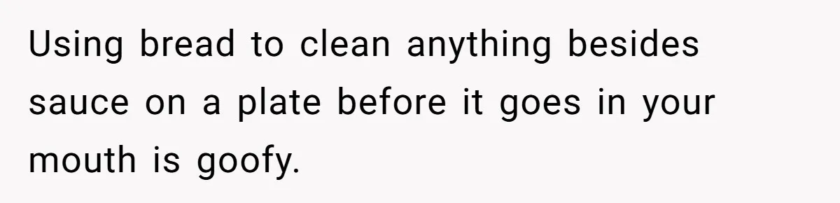After Using Her Roommate’s Banana Cake To Clean Glass, She’s Left Wondering Why Her Roommate Is Furious Using bread to clean anything besides sauce on a plate before it goes in your mouth is goofy.