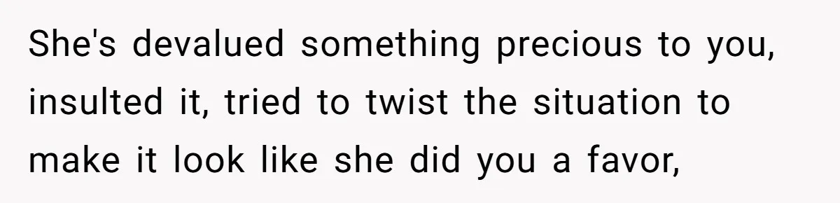 After Using Her Roommate’s Banana Cake To Clean Glass, She’s Left Wondering Why Her Roommate Is Furious She's devalued something precious to you, insulted it, tried to twist the situation to make it look like she did you a favor,