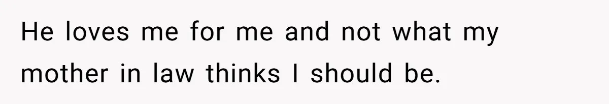 Man Who Does Everything Except Handyman Work Gets Branded “Not A Man”, Reacts Accordingly He loves me for me and not what my mother in law thinks I should be.