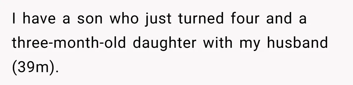 SIL Polices A Toddler’s Speech, So This Mom Shows Her What “Correct English” Really Looks Like I have a son who just turned four and a three-month-old daughter with my husband (39m).