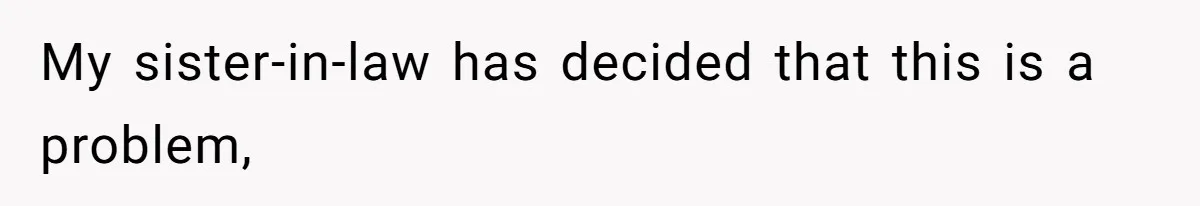 SIL Polices A Toddler’s Speech, So This Mom Shows Her What “Correct English” Really Looks Like My sister-in-law has decided that this is a problem,