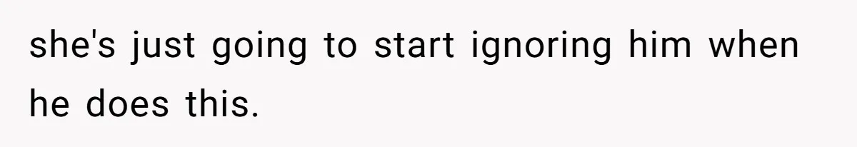 SIL Polices A Toddler’s Speech, So This Mom Shows Her What “Correct English” Really Looks Like she's just going to start ignoring him when he does this.
