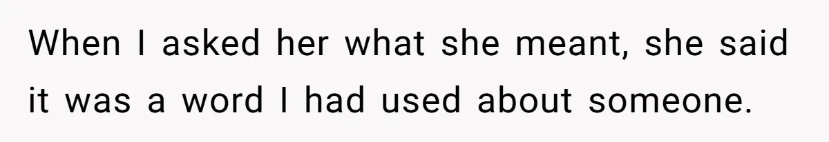 SIL Polices A Toddler’s Speech, So This Mom Shows Her What “Correct English” Really Looks Like When I asked her what she meant, she said it was a word I had used about someone.