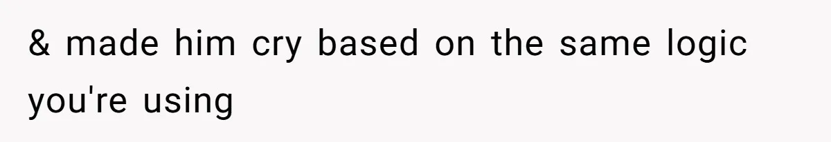 SIL Polices A Toddler’s Speech, So This Mom Shows Her What “Correct English” Really Looks Like & made him cry based on the same logic you're using
