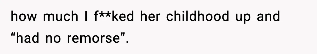 Mom Refuses To Let Sister See Her Son After Years Of Resentment Over Childhood Responsibilities how much I f**ked her childhood up and “had no remorse”.