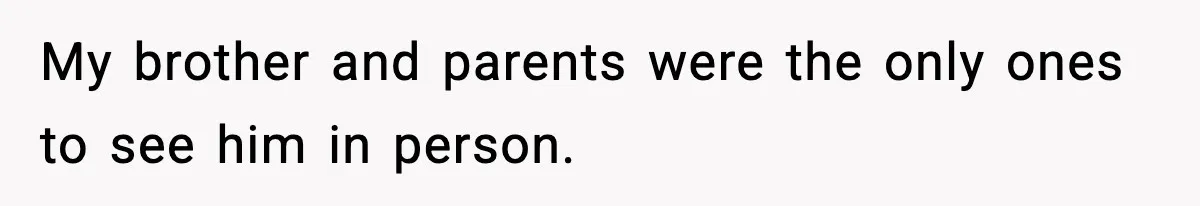 Mom Refuses To Let Sister See Her Son After Years Of Resentment Over Childhood Responsibilities My brother and parents were the only ones to see him in person.