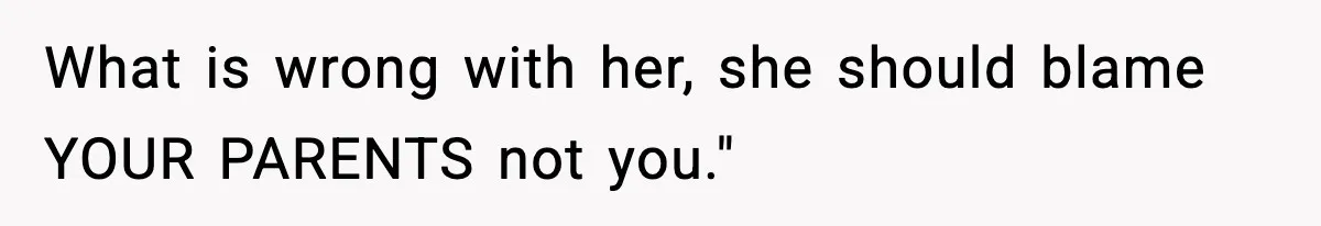 Mom Refuses To Let Sister See Her Son After Years Of Resentment Over Childhood Responsibilities What is wrong with her, she should blame YOUR PARENTS not you."