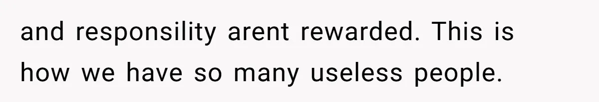 Dad Rewards Thoughtful Teen, Wife Accuses Him Of Favoritism and responsility arent rewarded. This is how we have so many useless people.