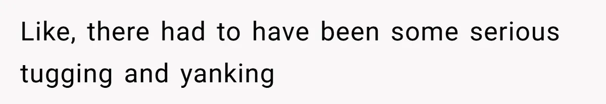 Bride-To-Be Furiously Demands A New Wedding Dress After Fiancé Lets Mom And Sister Try It On Like, there had to have been some serious tugging and yanking