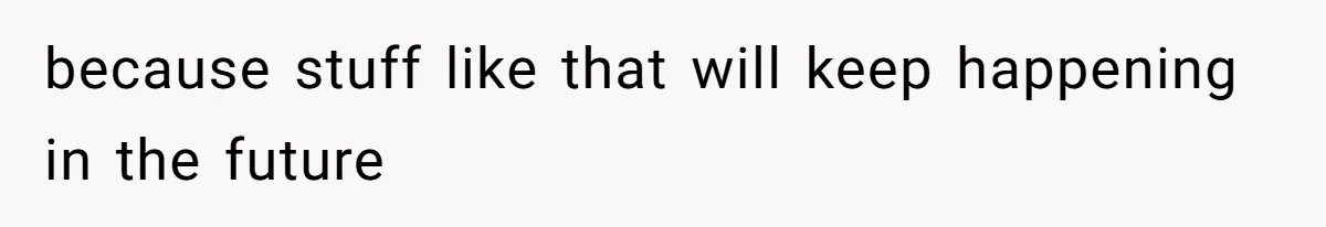 Bride-To-Be Furiously Demands A New Wedding Dress After Fiancé Lets Mom And Sister Try It On because stuff like that will keep happening in the future