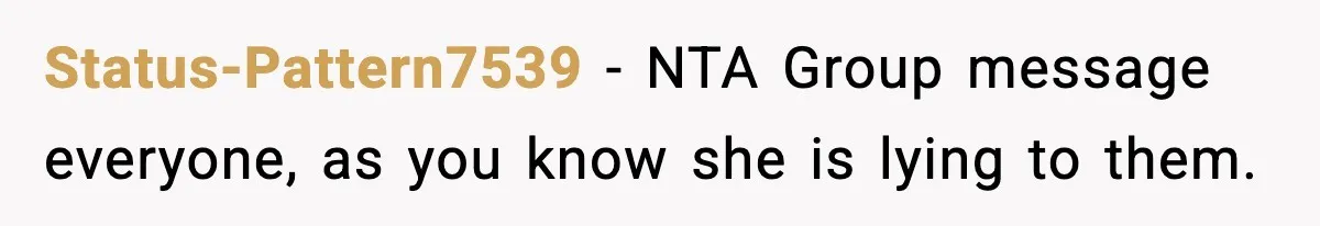 Woman Calls Out Her Friend For Wanting To ‘Borrow’ Her Husband, And The Fallout Gets Messy Status-Pattern7539 − NTA Group message everyone, as you know she is lying to them.