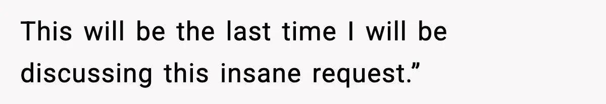 Woman Calls Out Her Friend For Wanting To ‘Borrow’ Her Husband, And The Fallout Gets Messy This will be the last time I will be discussing this insane request.”